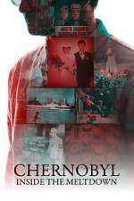 Watch Chernobyl: Inside the Meltdown Myflixer