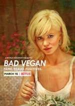 Watch Bad Vegan: Fame. Fraud. Fugitives. Myflixer