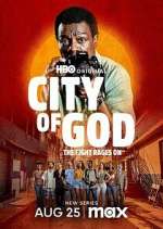 Watch City of God: The Fight Rages On Myflixer