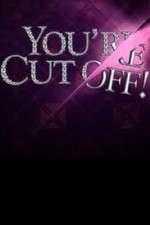 Watch You're Cut Off Myflixer