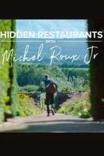 Watch Hidden Restaurants with Michel Roux Jr Myflixer