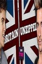 Watch Britain Unzipped Myflixer