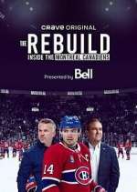 Watch The Rebuild: Inside the Montreal Canadiens Myflixer