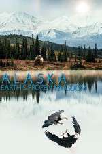 Watch Alaska: Earthâ€™s Frozen Kingdom Myflixer