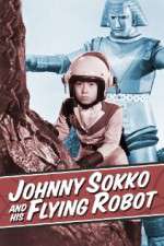 Watch Johnny Sokko and His Flying Robot Myflixer