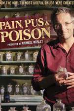 Watch Pain Pus & Poison The Search for Modern Medicines Myflixer