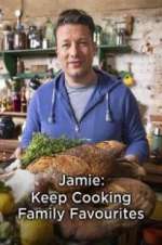Watch Jamie: Keep Cooking Family Favourites Myflixer