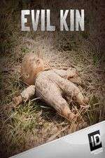 Watch Evil Kin Myflixer