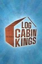 Watch Log Cabin Kings Myflixer