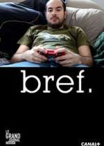 Watch Bref. Myflixer