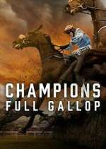Watch Champions: Full Gallop Myflixer