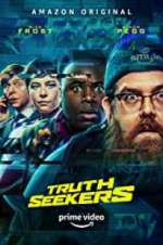 Watch Truth Seekers Myflixer