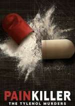 Watch Painkiller: The Tylenol Murders Myflixer