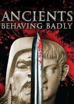 Watch Ancients Behaving Badly Myflixer