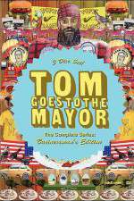 Watch Tom Goes to the Mayor Myflixer