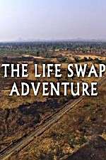 Watch The Life Swap Adventure Myflixer