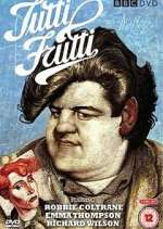 Watch Tutti Frutti Myflixer
