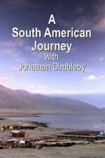 Watch A South American Journey with Jonathan Dimbleby Myflixer