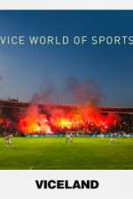 Watch VICE World of Sports Myflixer