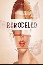 Watch ReModeled Myflixer