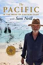 Watch The Pacific: In the Wake of Captain Cook, with Sam Neill Myflixer