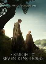 Watch A Knight of the Seven Kingdoms Myflixer