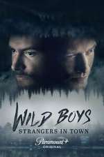 Watch Wild Boys: Strangers in Town Myflixer