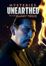Watch Mysteries Unearthed with Danny Trejo Myflixer