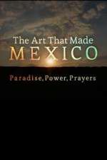 Watch The Art That Made Mexico Myflixer