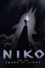 Watch Niko and the Sword of Light Myflixer