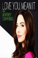 Watch Love You Mean It with Whitney Cummings Myflixer