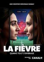 Watch La FiÃ¨vre Myflixer