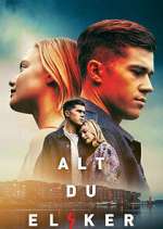 Watch Alt du elsker Myflixer