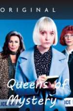 Watch Queens of Mystery Myflixer