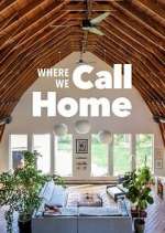 Watch Where We Call Home Myflixer