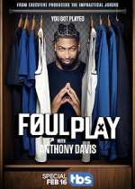Watch Foul Play with Anthony Davis Myflixer
