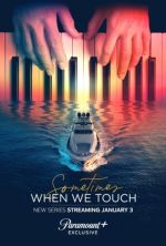 Watch Sometimes When We Touch Myflixer