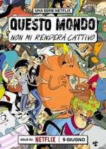 Watch Questo mondo non mi renderÃ  cattivo Myflixer