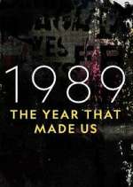 Watch 1989: The Year That Made Us Myflixer