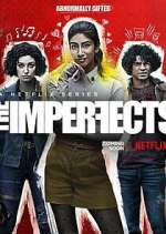 Watch The Imperfects Myflixer