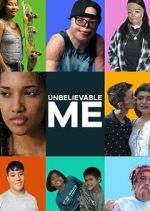 Watch Unbelievable Me Myflixer