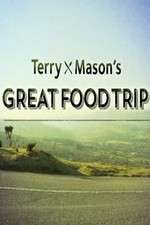 Watch Terry & Masonâ€™s Great Food Trip Myflixer