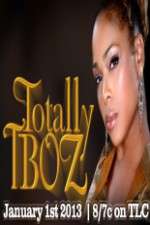 Watch Totally T-Boz Myflixer