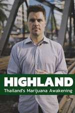 Watch Highland: Thailand's Marijuana Awakening Myflixer