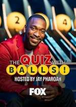 Watch The Quiz with Balls Myflixer