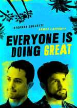 Watch Everyone Is Doing Great Myflixer