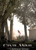 Watch Civil War: The Untold Story Myflixer