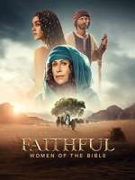 Watch The Faithful: Women of the Bible Myflixer