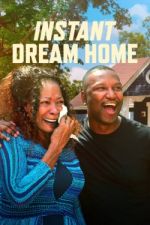 Watch Instant Dream Home Myflixer