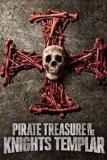 Watch Pirate Treasure of the Knight's Templar Myflixer